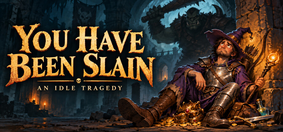 You Have Been Slain: An Idle Tragedy artwork, with a battle-worn adventurer resting beside a pile of treasure